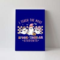 I Teach The Most Spooktacular Students Cute Ghost Halloween Cool Gift Canvas