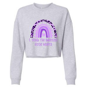 I Teach The Sweetest Hearts Rainbow Teacher Valentines Day Cropped Pullover Crew