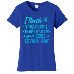 I Teach Transitional Kindergarten Teacher Team Cute Gift Women's T-Shirt