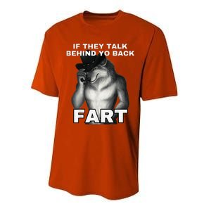 If They Talk Behind Your Back Fart Alpha Wolf Meme Gift Performance Sprint T-Shirt