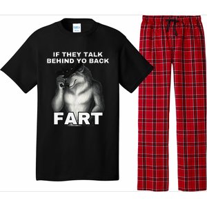 If They Talk Behind Your Back Fart Alpha Wolf Meme Gift Pajama Set