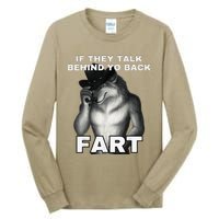 If They Talk Behind Your Back Fart Alpha Wolf Meme Gift Tall Long Sleeve T-Shirt