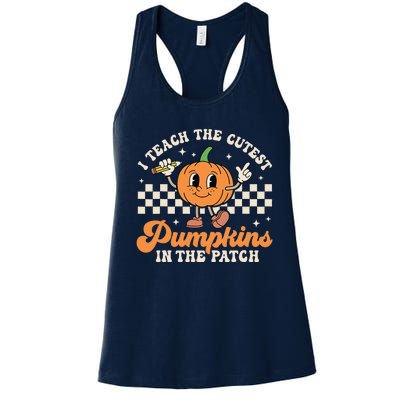 I Teach The Cutest Pumpkins In The Patch TeacherS Day Retro Women's Racerback Tank