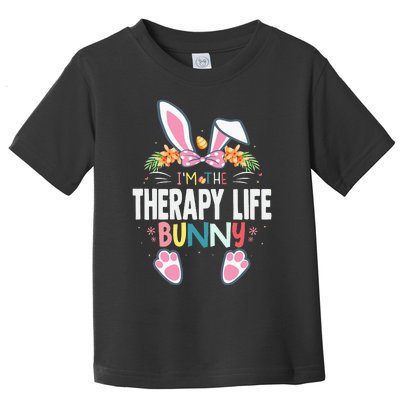 I'm The Therapy Life Bunny Easter Day Rabbit Matching Toddler T-Shirt