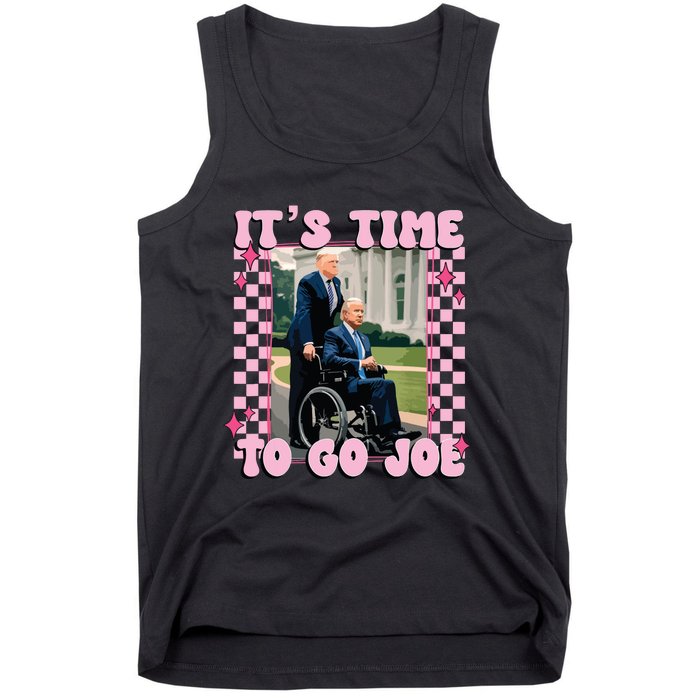 Its Time To Go Joe Funny Trump 2024 Tank Top