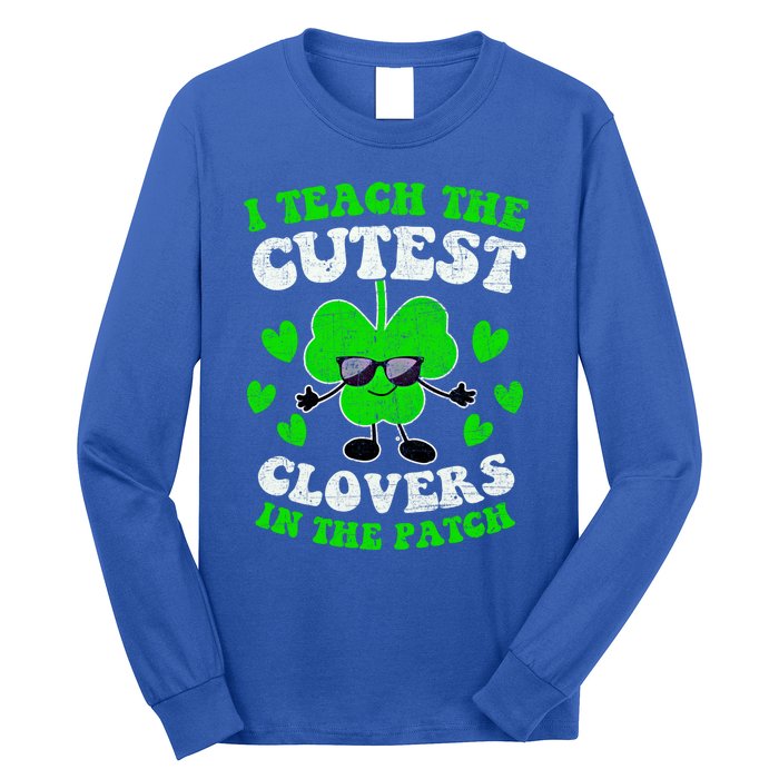 I Teach The Cutest Clovers In The Patch St Patricks Day Tees Great Gift Long Sleeve Shirt