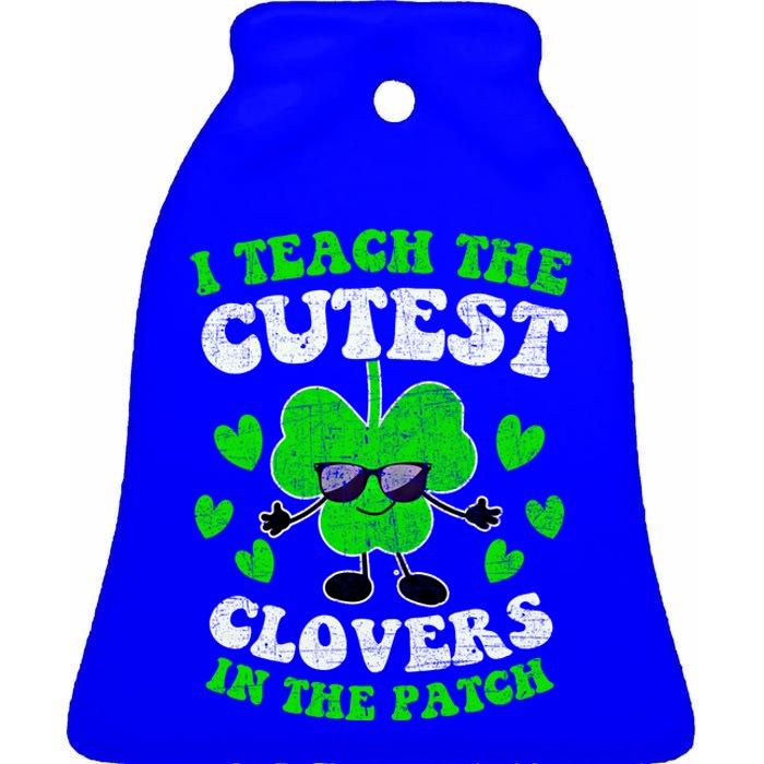 I Teach The Cutest Clovers In The Patch St Patricks Day Tees Great Gift Ceramic Bell Ornament