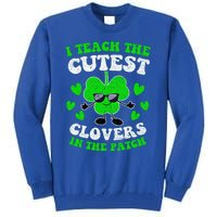 I Teach The Cutest Clovers In The Patch St Patricks Day Tees Great Gift Tall Sweatshirt