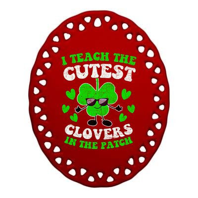 I Teach The Cutest Clovers In The Patch St Patricks Day Tees Great Gift Ceramic Oval Ornament