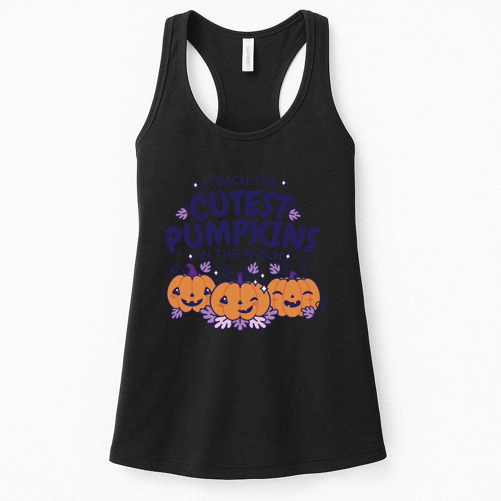I Teach The Cutest Pumpkins In The Patch Womens Tank Top