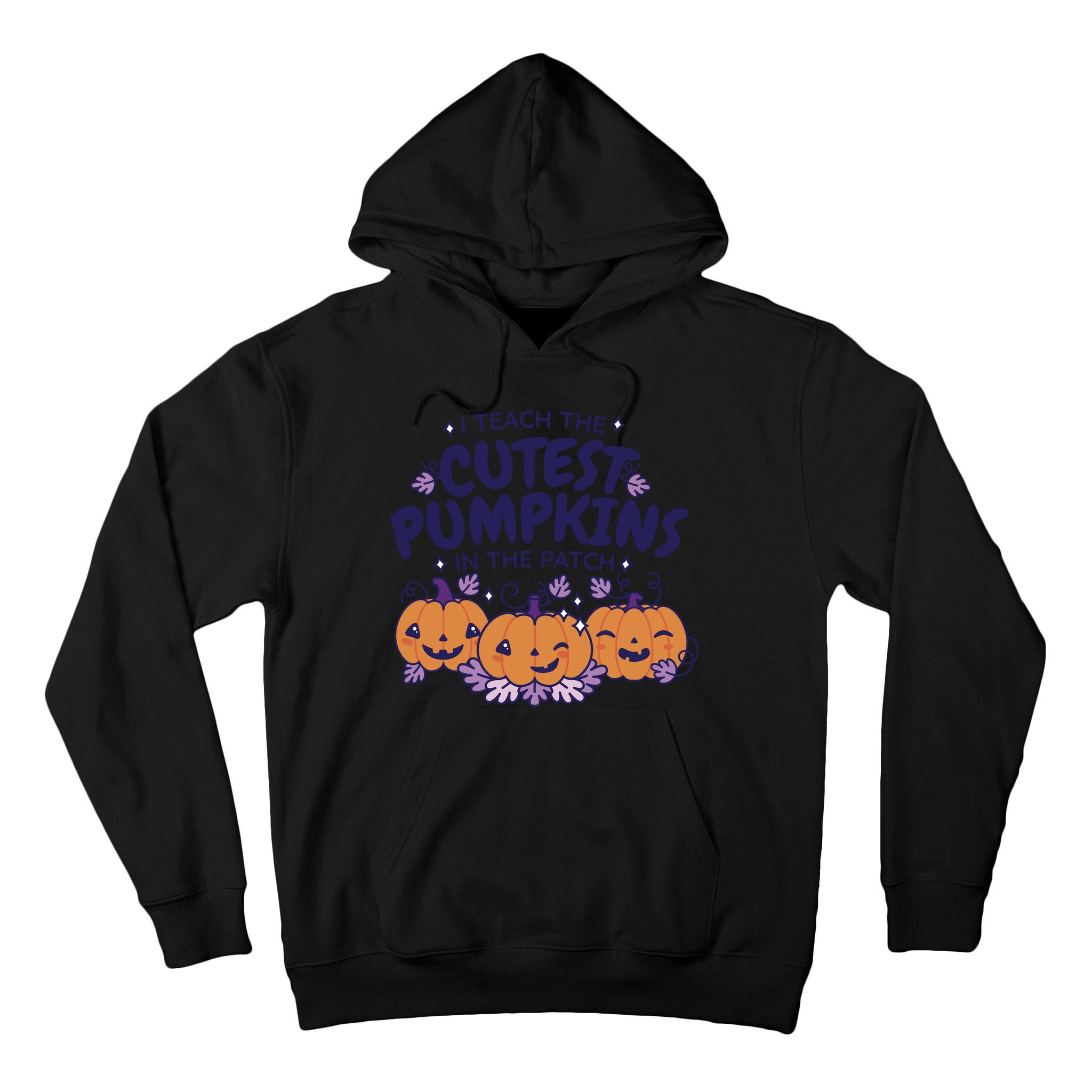 I Teach The Cutest Pumpkins In The Patch Tall Hoodie