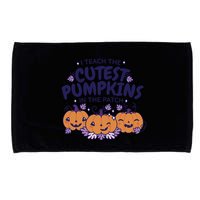 I Teach The Cutest Pumpkins In The Patch Microfiber Hand Towel