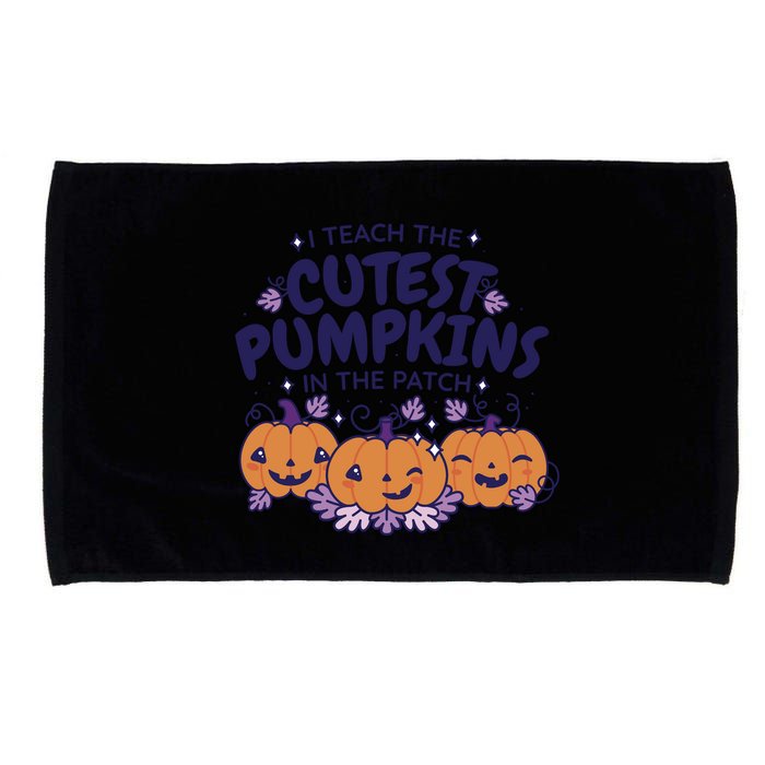 I Teach The Cutest Pumpkins In The Patch Microfiber Hand Towel