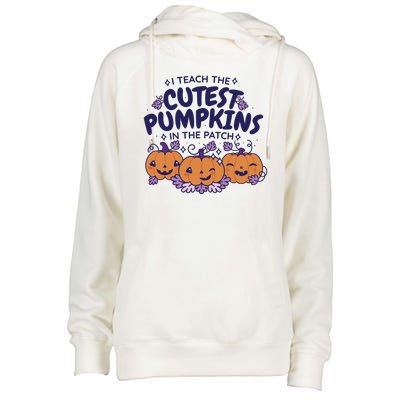 I Teach The Cutest Pumpkins In The Patch Womens Funnel Neck Pullover Hood