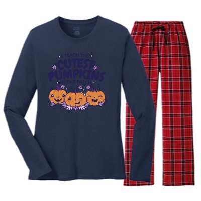 I Teach The Cutest Pumpkins In The Patch Women's Long Sleeve Flannel Pajama Set 