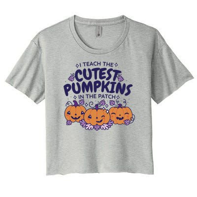 I Teach The Cutest Pumpkins In The Patch Women's Crop Top Tee