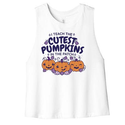 I Teach The Cutest Pumpkins In The Patch Women's Racerback Cropped Tank