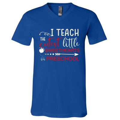 I Teach The Cutest Sweethearts In Preschool Great Gift Valentines Day Gift V-Neck T-Shirt