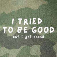 I Tried To Be Good But I Got Bored Funny Legacy Tie Dye Trucker Hat