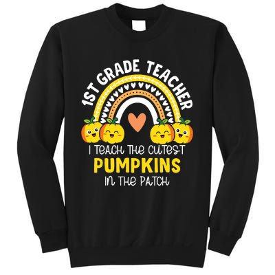 I Teach The Cutest Pumpkins In The Patch 1st Grade Teacher Sweatshirt