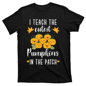 I Teach The Cutest Pumpkins In The Patch Halloween Teacher T-Shirt