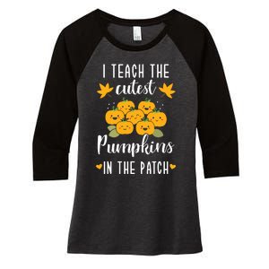 I Teach The Cutest Pumpkins In The Patch Halloween Teacher Women's Tri-Blend 3/4-Sleeve Raglan Shirt