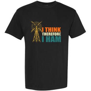 I Think Therefore I Ham Garment-Dyed Heavyweight T-Shirt