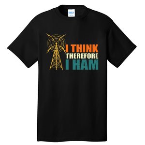 I Think Therefore I Ham Tall T-Shirt