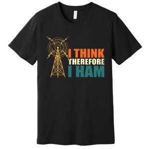 I Think Therefore I Ham Premium T-Shirt