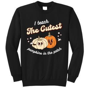 I Teach The Cutest Pumpkins In The Patch Halloween Teacher Sweatshirt