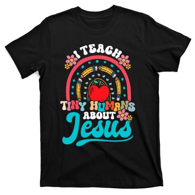 I Teach Tiny Humans About Jesus Christian Teacher Groovy T-Shirt