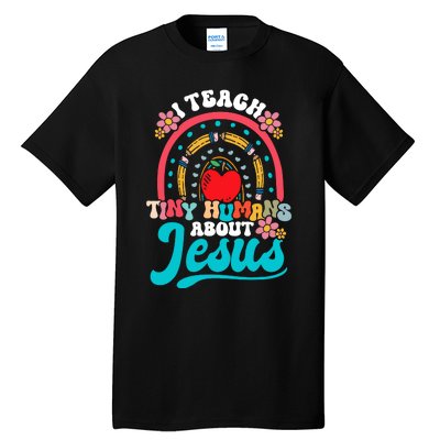 I Teach Tiny Humans About Jesus Christian Teacher Groovy Tall T-Shirt