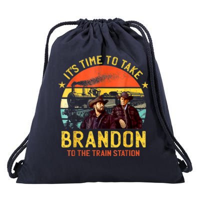 Its Time To Take Brandon To The Train Station Funny Design Drawstring Bag