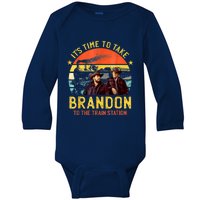 Its Time To Take Brandon To The Train Station Funny Design Baby Long Sleeve Bodysuit