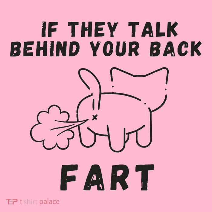 If They Talk Behind Your Back Fart Kids T-Shirt