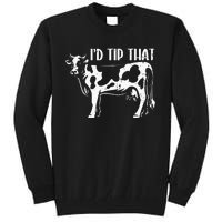 I'd Tip That Funny Cow Tipping Joke Farm Humor Farmer Tall Sweatshirt