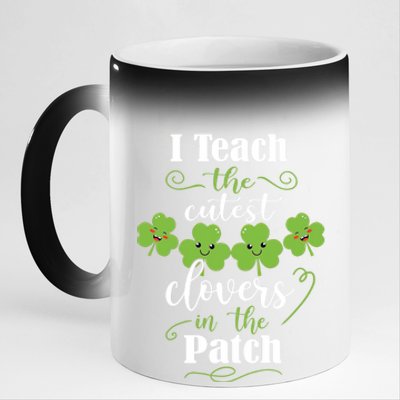 I Teach The Cutest Clovers In The Patch St Patricks Day Gift 11oz Black Color Changing Mug