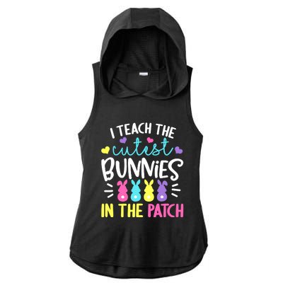 I Teach The Cutest Bunnies In The Patch Easter Teacher Cute Ladies PosiCharge Tri-Blend Wicking Draft Hoodie Tank