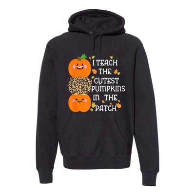 I Teach The Cutest Pumpkins In The Patch Leopard For Teacher Premium Hoodie