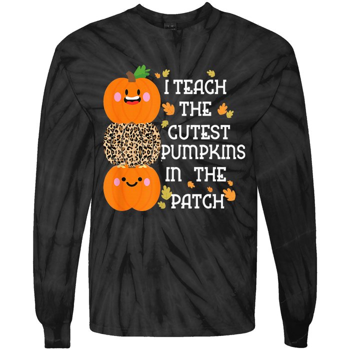 I Teach The Cutest Pumpkins In The Patch Leopard For Teacher Tie-Dye Long Sleeve Shirt