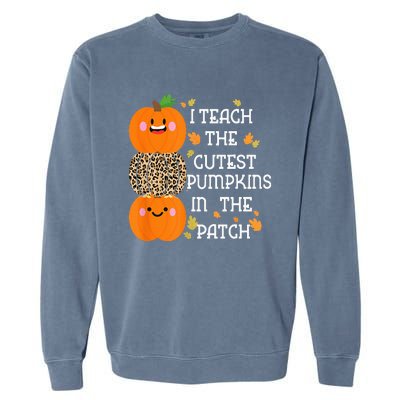 I Teach The Cutest Pumpkins In The Patch Leopard For Teacher Garment-Dyed Sweatshirt