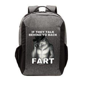 If They Talk Behind Your Back Fart Alpha Wolf Meme Vector Backpack