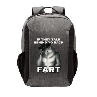 If They Talk Behind Your Back Fart Alpha Wolf Meme Vector Backpack