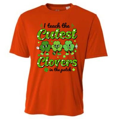 I Teach The Cutest Clovers In The Patch St Patricks Day Gift Cooling Performance Crew T-Shirt