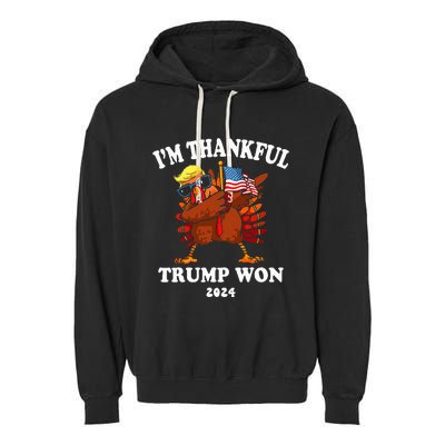 IM Thankful Trump Won Thanksgiving Trump Autumn Turkey 2024 Garment-Dyed Fleece Hoodie