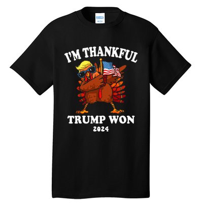 IM Thankful Trump Won Thanksgiving Trump Autumn Turkey 2024 Tall T-Shirt