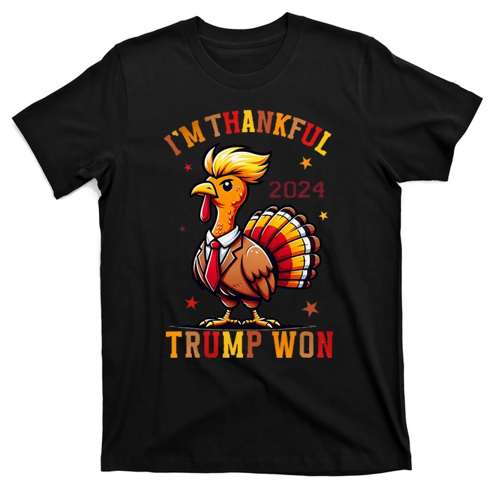 IM Thankful Trump Won 2024 Took American Back Thanksgiving T-Shirt