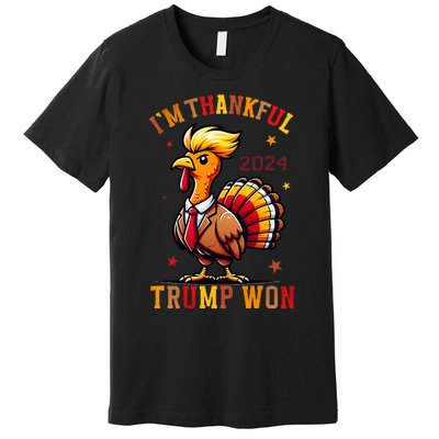 IM Thankful Trump Won 2024 Took American Back Thanksgiving Premium T-Shirt