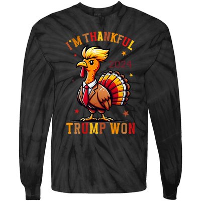 IM Thankful Trump Won 2024 Took American Back Thanksgiving Tie-Dye Long Sleeve Shirt