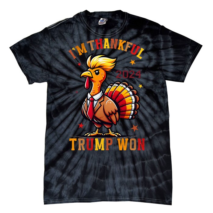 IM Thankful Trump Won 2024 Took American Back Thanksgiving Tie-Dye T-Shirt